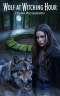 Wolf at Witching Hour by Frank Richardson