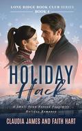 Holiday Hack (Lone Ridge Book Club #4) by Claudia James