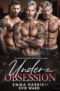 Under Their Obsession: A Dark Age-Gap Why-Choose Sexting RomanceーOriginal Version by Evie Ward