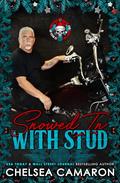Snowed in with Stud: 25 Days of Christmas: Bikers & Mobsters by Chelsea Camaron