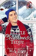 A Little Christmas 4: Teddy by M.A. Innes
