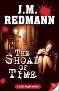 The Shoal of Time (Micky Knight #8) by J.M. Redmann