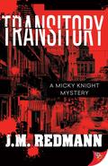 Transitory (Micky Knight #11) by J.M. Redmann