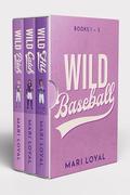 Wild Baseball Romance (Complete Set) (Mari Loyal's Book Sets #2) by Mari Loyal