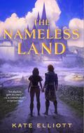 The Nameless Land (The Witch Roads #2) by Kate Elliott