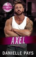 Axel (Reed Hawthorne Security #6) by Danielle Pays