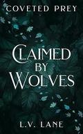 Claimed by Wolves (Coveted Prey #13) by L.V. Lane