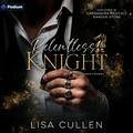Relentless Knight: A Dangerous Gambit Standalone by Cassandra Medcalf