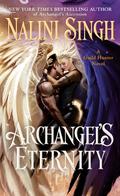 Archangel's Eternity (Guild Hunter #18) by Nalini Singh