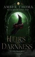 Heirs of Darkness (Realms of Lore: Fae #1.5) by Amber Thoma