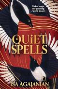 Quiet Spells (Spells for Life and Death #2) by Isabel Agajanian