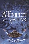 A Tempest of Ravens by E.A. Bard