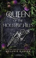 Queen of the Hollow Hills (Eagles and Crows #3) by Melanie Karsak