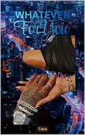 Whatever For You by Tiara Warren