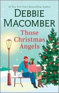Those Christmas Angels by Debbie Macomber