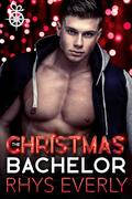 The Christmas Bachelor (Holiday Holm #2) by Rhys Everly