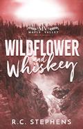 Wildflower and Whiskey by R.C. Stephens