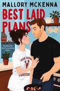 Best Laid Plans by Mallory McKenna