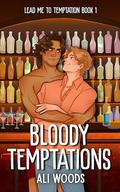 Bloody Temptations by Ali Woods