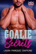 Goalie Secrets by Laura Marquez Diamond