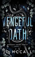 Vengeful Oath (Dashkov Crime Family #1) by Jo McCall