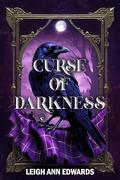 Curse of Darkness (Realm of Fractured Time #2) by Leigh Ann Edwards