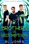 Brothers of Redemption (FISA Agents #3) by B.L. Jones