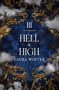 Hell & High by Laura Winter