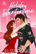 Holiday Interference by Eliza Peake