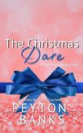The Christmas Dare: A BWWM Holiday Romance by Peyton Banks