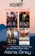 Highway of Love Collection Two: Books 4-6 by Alana Gray