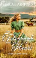 The Telegraph and the Heart (Hearts of Copper Springs #1) by Marian Ashford