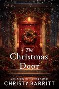 The Christmas Door by Christy Barritt