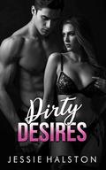 Dirty Desires: 33 Erotica Short Stories (Ecstasy Unlimited #2) by Jessie Halston