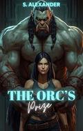 The Orc's Prize: A Steamy Monster Romance Short Read (Monster Prison Brides #2) by S. Alexander