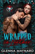 Wrapped in Leather by Glenna Maynard