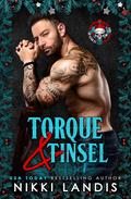 Torque & Tinsel  by Nikki Landis