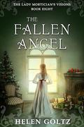 The Fallen Angel: A historical psychic romance mystery by Helen Goltz