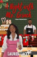A Night with Ms. Grinch by Lauren Lacey