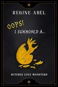 Oops! I Summoned a Liderc by Regine Abel