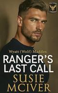 RANGER'S LAST CALL: small town romantic suspense military (EAGLE RIVER RANGER'S #1) by Susie McIver
