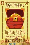 Trader Argyle (Definitely Human) (Merseton Tales #3) by Ángel Martínez