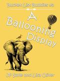 A Ballooning Display: Small Town Paranormal MM romance (Bucket List Buddies #3) by Lisa Oliver