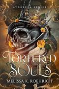 Tortured Souls by Melissa Roehrich