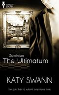 The Ultimatum (Dominion #1) by Katy Swann
