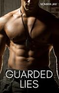 Guarded lies: A forbidden bodyguard romance (Wealthy Secrets #29) by Nomaya Jax