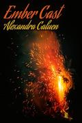 Ember Cast by Alexandra Caluen