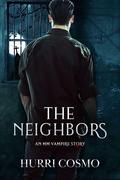 The Neighbors: An MM Vampire Story by Hurri Cosmo