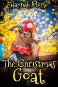 The Christmas Goat by Hannah Morse