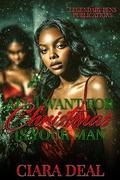 All I Want For Christmas is Your Man: Standalone by Ciara Deal